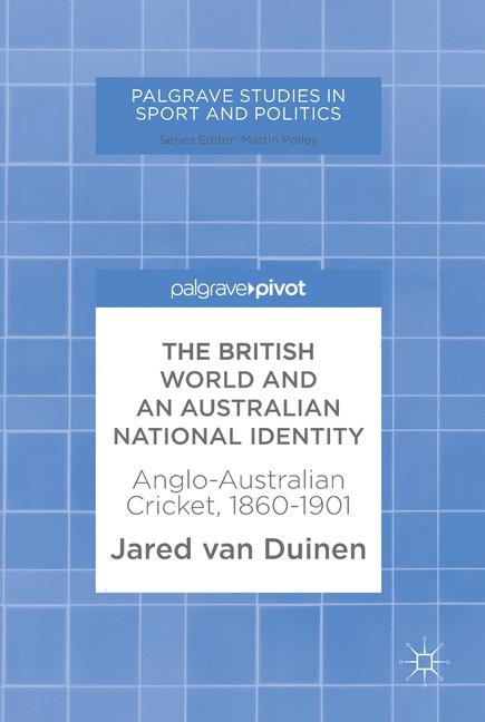 The British World and an Australian National Identity - Jared van Duinen