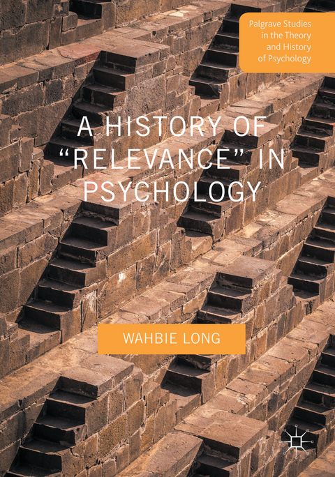 A History of “Relevance” in Psychology - Wahbie Long