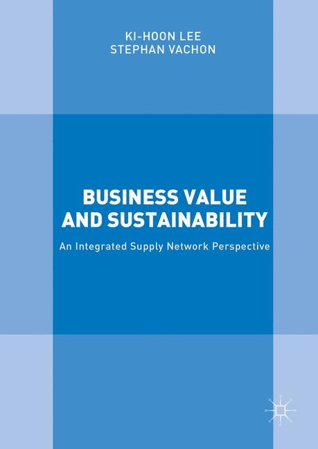 Business Value and Sustainability - Ki-Hoon Lee, Stephan Vachon
