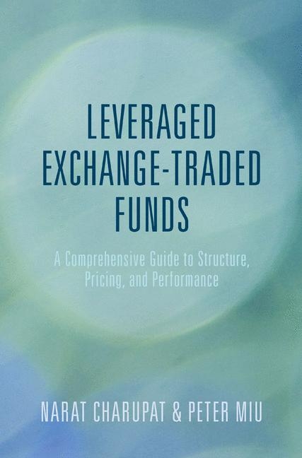 Leveraged Exchange-Traded Funds - Peter Miu, Narat Charupat