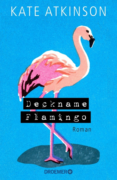 Deckname Flamingo - Kate Atkinson