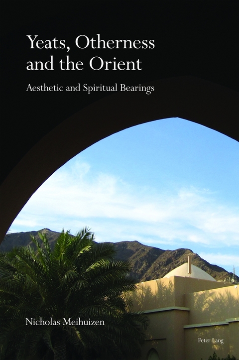 Yeats, Otherness and the Orient - Nicholas Meihuizen