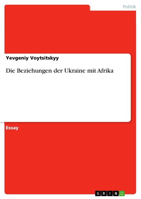 Die Beziehungen der Ukraine mit Afrika - Yevgeniy Voytsitskyy