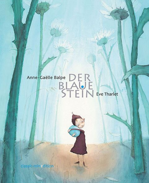 Der blaue Stein - Anne-Gaelle Balpe