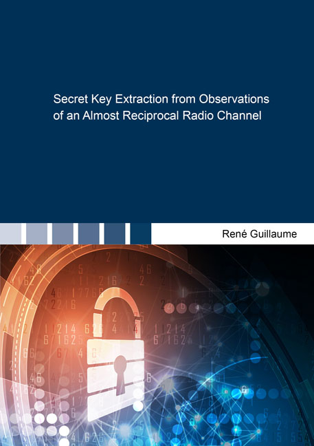 Secret Key Extraction from Observations of an Almost Reciprocal Radio Channel - René Guillaume