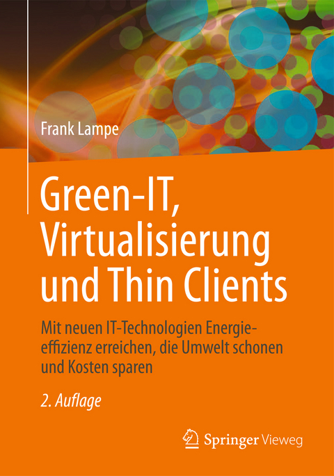 Green IT: Thin Clients, Mobile & Cloud Computing - 