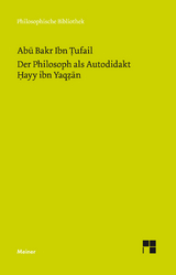 Der Philosoph als Autodidakt. Hayy ibn Yaqzan - Abu Bakr Ibn Tufail