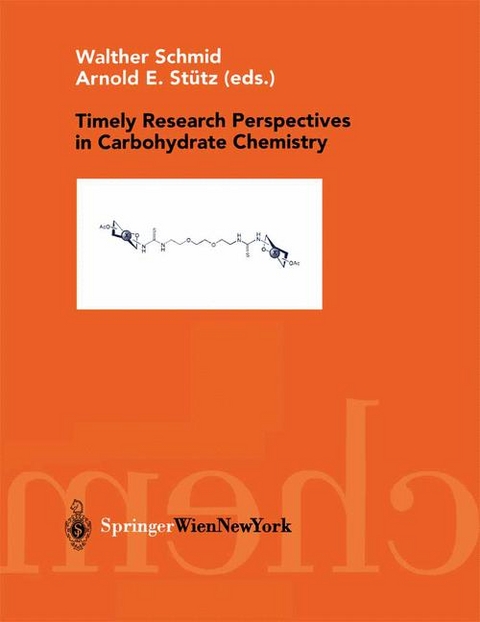 Timely Research Perspectives in Carbohydrate Chemistry - 