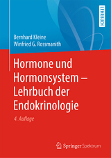 Hormone und Hormonsystem - Lehrbuch der Endokrinologie - Kleine, Bernhard; Rossmanith, Winfried