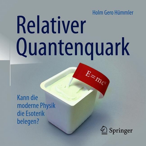 Relativer Quantenquark - Holm Gero Hümmler