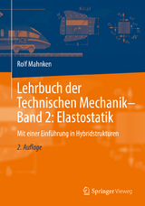 Lehrbuch der Technischen Mechanik - Band 2: Elastostatik - Mahnken, Rolf