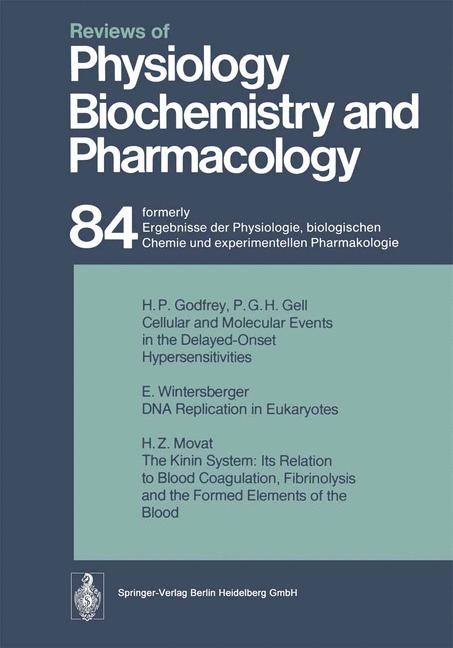 Reviews of Physiology, Biochemistry and Pharmacology - R. H. Adrian, E. Helmreich, H. Holzer, R. Jung, O. Krayer, R. J. Linden, F. Lynen, P. A. Miescher, J. Piiper, H. Rasmussen, A. E. Renold, U. Trendelenburg, K. Ullrich, W. Vogt, A. Weber