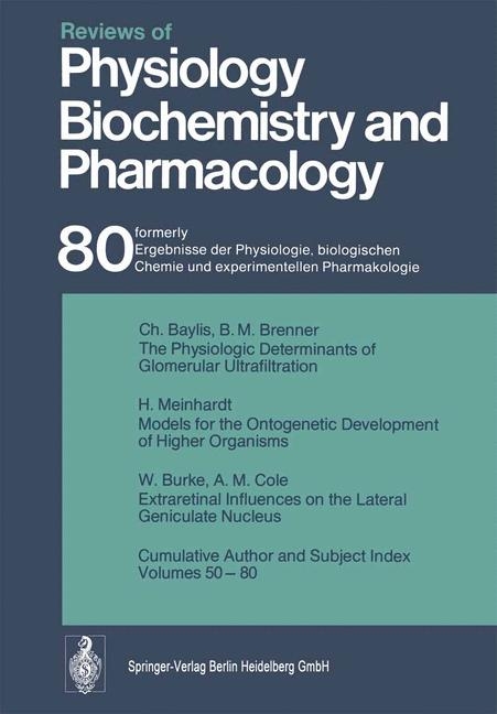 Reviews of Physiology, Biochemistry and Pharmacology - R. H. Adrian, E. Helmreich, H. Holzer, R. Jung, O. Krayer, R. J. Linden, F. Lynen, P. A. Miescher, J. Piiper, H. Rasmussen, A. E. Renold, U. Trendelenburg, K. Ullrich, W. Vogt, A. Weber