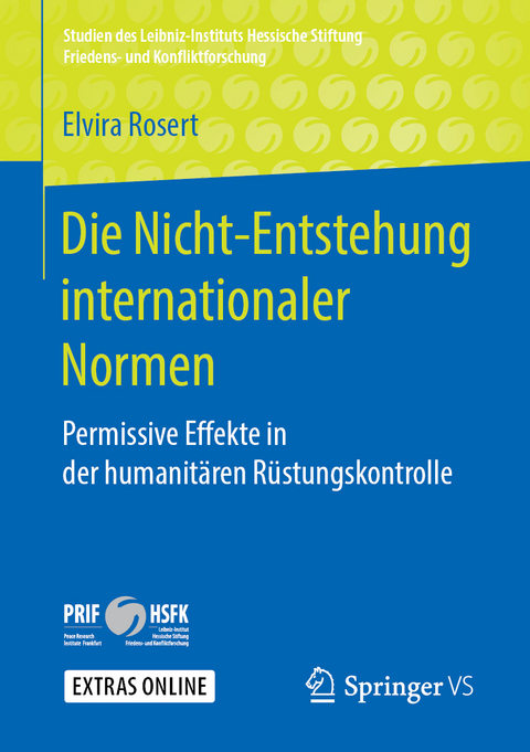 Die Nicht-Entstehung internationaler Normen - Elvira Rosert