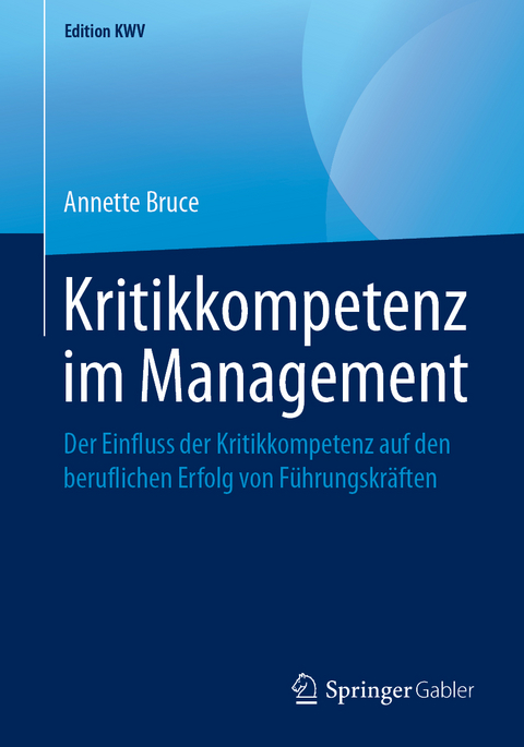 Kritikkompetenz im Management - Annette Bruce