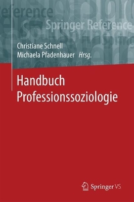 Handbuch Professionssoziologie - 