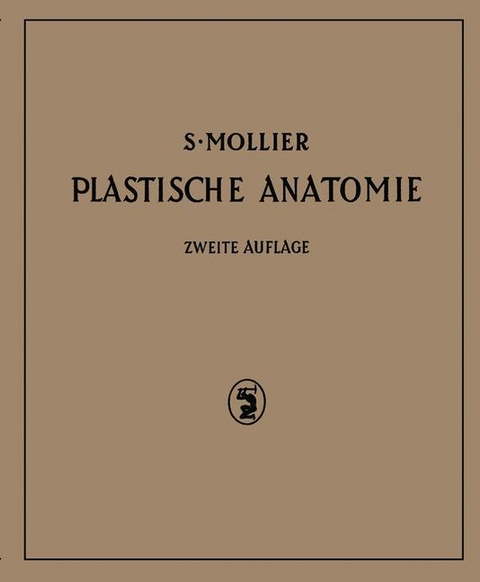 Plastische Anatomie - S. Mollier