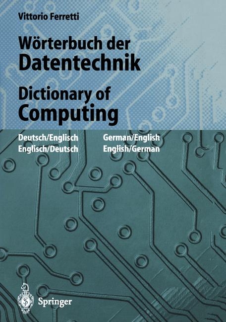 Wörterbuch der Datentechnik / Dictionary of Computing - Vittorio Ferretti