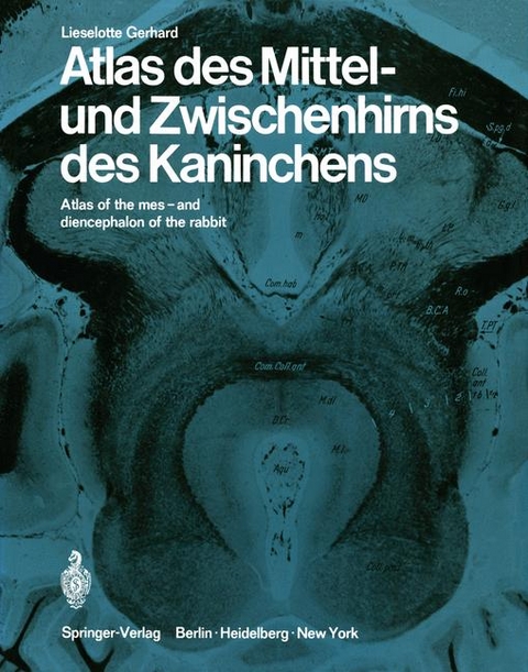 Atlas des Mittel- und Zwischenhirns des Kaninches - Lieselotte Gerhard