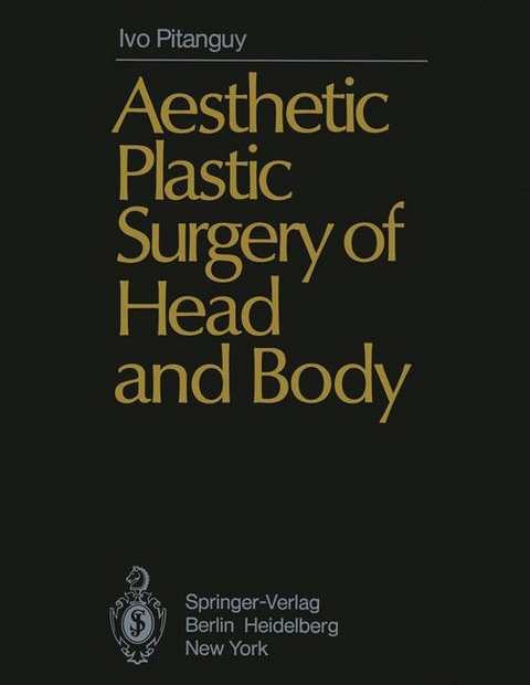 Aesthetic Plastic Surgery of Head and Body - I. Pitanguy