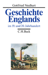 Geschichte Englands Bd. 3: Im 19. und 20. Jahrhundert - Niedhart, Gottfried