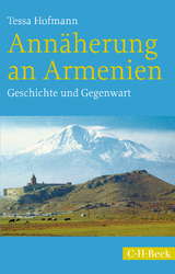 Annäherung an Armenien - Tessa Hofmann