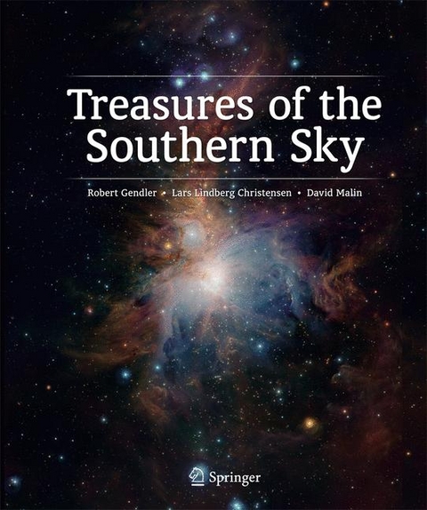 Treasures of the Southern Sky - Robert Gendler, Lars Lindberg Christensen, David Malin