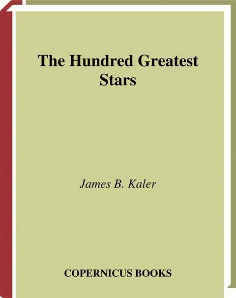 The Hundred Greatest Stars - James B. Kaler