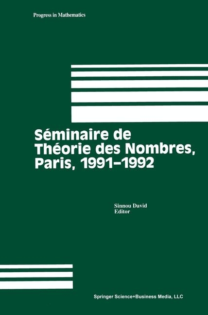 Seminaire de Theorie Des Nombres, Paris, 1991-1992 - 