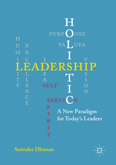 Holistic Leadership - Satinder Dhiman