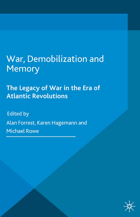 War, Demobilization and Memory - 