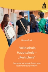 Volksschule, Hauptschule - "Restschule" - Nikolaus Frank