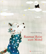 Rasmus’ Reise zum Mond - Astrid Rothaug