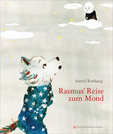 Rasmus’ Reise zum Mond - Astrid Rothaug