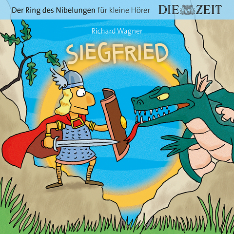 Siegfried, Der Ring des Nibelungen für kleine Hörer, Die ZEIT-Edition - Richard Wagner