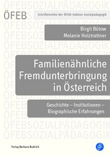 Familienähnliche Fremdunterbringung in Österreich - Birgit Bütow, Melanie Holztrattner