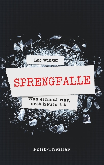 Sprengfalle - Luc Winger