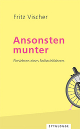 Ansonsten munter - Fritz Vischer