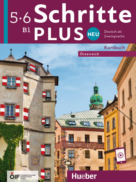 Schritte plus Neu 5+6 – Österreich - Silke Hilpert, Marion Kerner, Jutta Orth-Chambah, Angela Pude, Anne Robert, Anja Schümann, Franz Specht, Dörte Weers