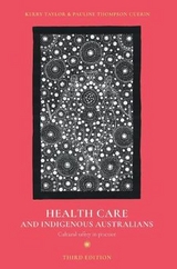 Health Care and Indigenous Australians - Taylor, Kerry; Guerin, Pauline Thompson