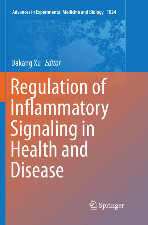 Regulation of Inflammatory Signaling in Health and Disease - 