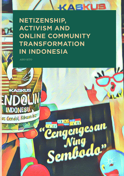 Netizenship, Activism and Online Community Transformation in Indonesia - Ario Seto