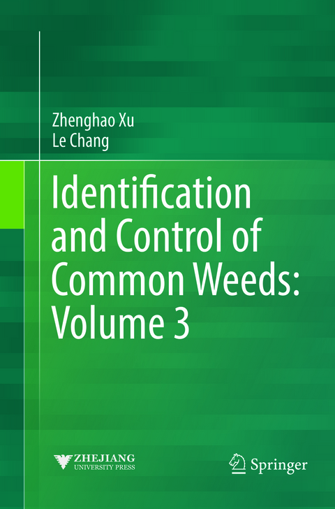 Identification and Control of Common Weeds: Volume 3 - Zhenghao Xu, Le Chang