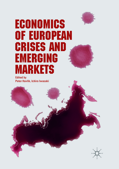 Economics of European Crises and Emerging Markets - 