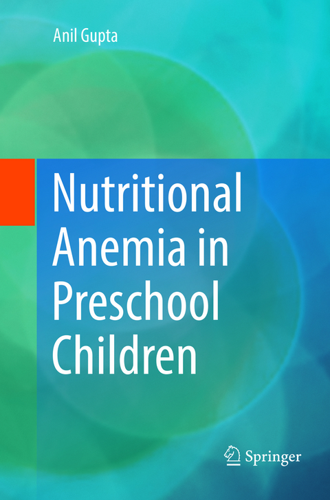 Nutritional Anemia in Preschool Children - Anil Gupta