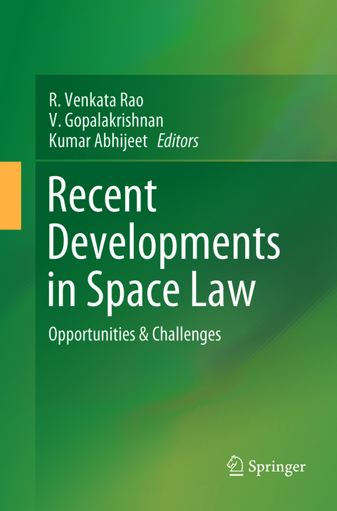 Recent Developments in Space Law - 