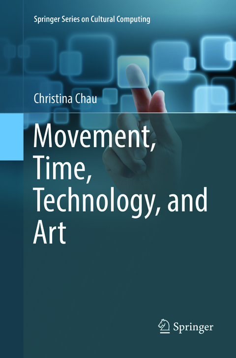 Movement, Time, Technology, and Art - Christina Chau