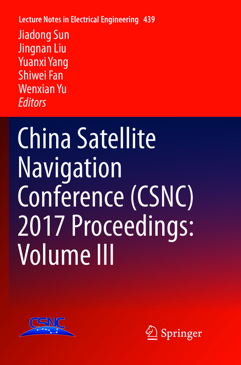 China Satellite Navigation Conference (CSNC) 2017 Proceedings: Volume III - 