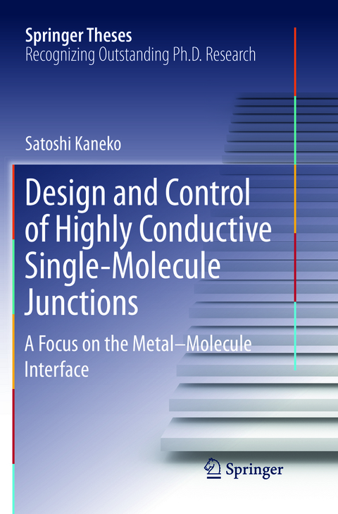 Design and Control of Highly Conductive Single-Molecule Junctions - Satoshi Kaneko