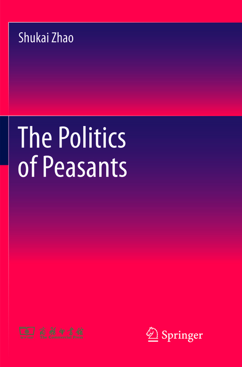 The Politics of Peasants - Shukai Zhao